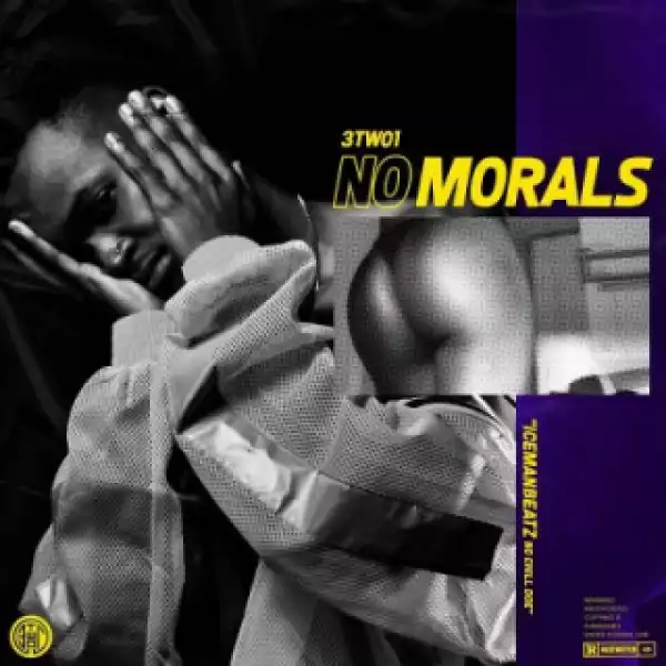 3Two1 - No Morals